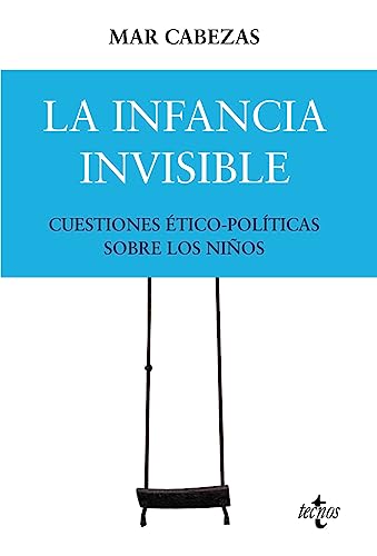 Libro LA INFANCIA INVISIBLE de MAR CABEZAS