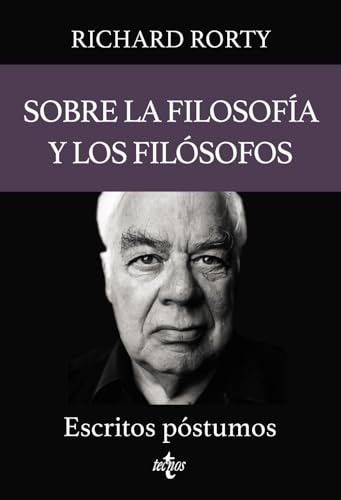 Libro SOBRE LA FILOSOFIA Y LOS FILOSOFOS ESCRITOS POSTUMOS de RICHARD RORTY