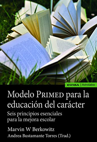 Libro MODELO PRIMED PARA LA EDUCACION DEL CARACTER de MARVIN W BERKOWITZ