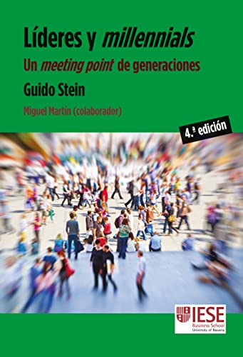 Libro LIDERES Y MILLENNIALS UN MEETING POINT DE GENERACIONES de GUIDO STEIN