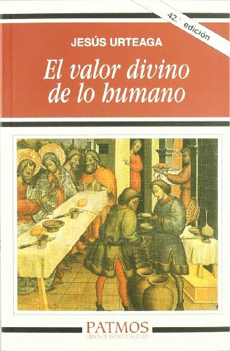 Libro El Valor Divino De Lo Humano