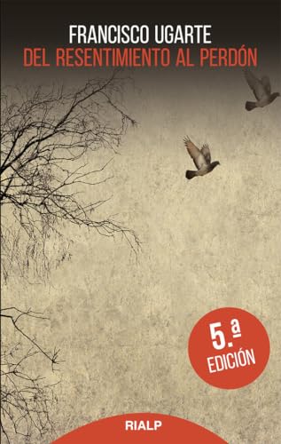 Libro Del Resentimiento Al Perdon