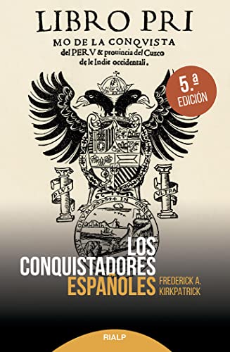 Libro Los Conquistadores Españoles