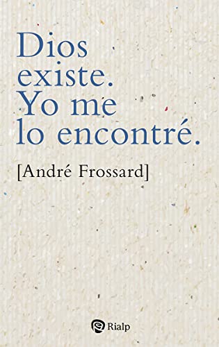 Libro Dios Existe Yo Me Lo Encontre