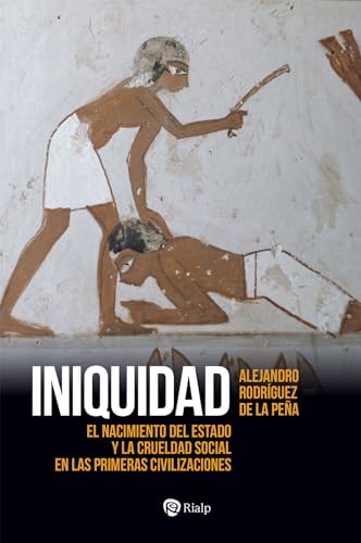 Libro Iniquidad El Nacimiento Del Estado Y La Crueldad Social