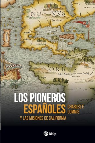 Libro Los Pioneros Españoles Y Las Misiones De California