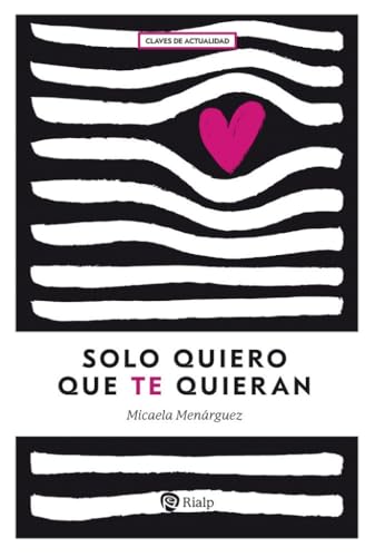 Libro Solo Quiero Que Te Quieran