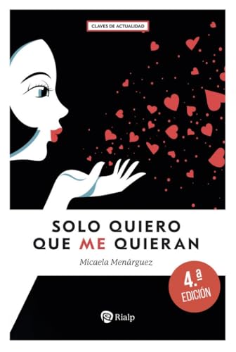 Libro Solo Quiero Que Me Quieran