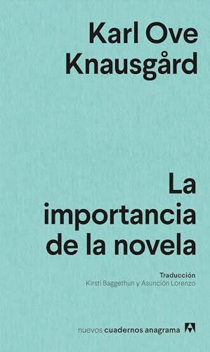 Libro LA IMPORTANCIA DE LA NOVELA de KARL OVE KNAUSGARD