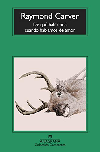 Libro DE QUE HABLAMOS CUANDO HABLAMOS DE AMOR de RAYMOND CARVER