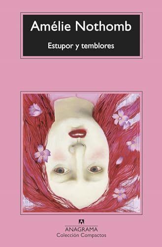 Libro ESTUPOR Y TEMBLORES de AMELIE NOTHOMB