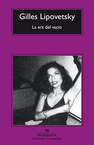 Libro LA ERA DEL VACIO de GILLES LIPOVETSKY