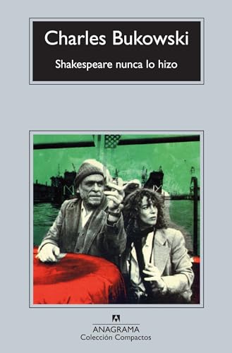 Libro SHAKESPEARE NUNCA LO HIZO de CHARLES BUKOWSKI