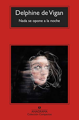 Libro NADA SE OPONE A LA NOCHE de DELPHINE DE VIGAN