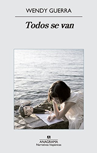 Libro TODOS SE VAN de WENDY GUERRA