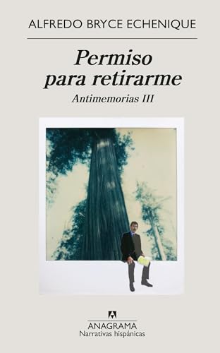 Libro PERMISO PARA RETIRARME de ALFREDO BRYCE ECHENIQUE