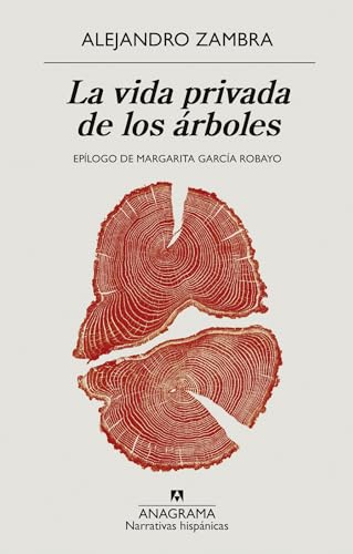 Libro LA VIDA PRIVADA DE LOS ARBOLES de ALEJANDRO ZAMBRA