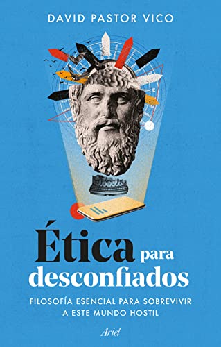 Libro ETICA PARA DESCONFIADOS de DAVID PASTOR VICO