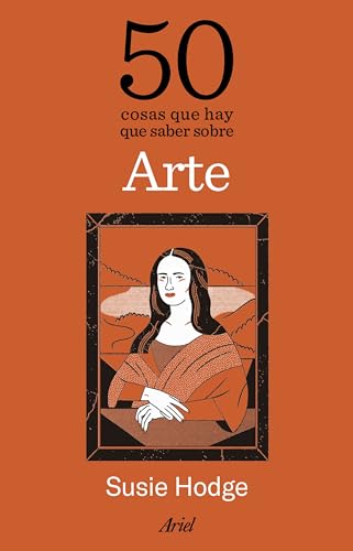 Libro 50 Cosas Que Hay Que Saber Sobre El Arte