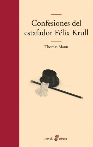 LIBRO CONFESIONES DEL ESTAFADOR FELIZ KRULL