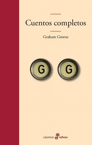 Libro CUENTOS COMPLETOS DE GRAHAM GREENE de GRAHAM GREENE