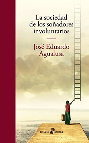 Libro LA SOCIEDAD DE LOS SONADORES INVOLUNTARIOS de JOS EDUARDO AGUALUSA