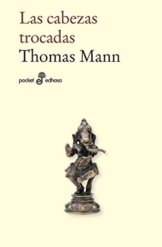 Libro LAS CABEZAS TROCADAS de THOMAS MANN