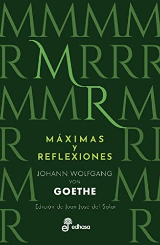 Libro MAXIMAS Y REFLEXIONES de JOHANN WOLFGANG VON GOETHE