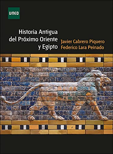 Libro HISTORIA ANTIGUA DEL PROXIMO ORIENTE Y EGIPTO de JAVIER CABRERO PIQUERO