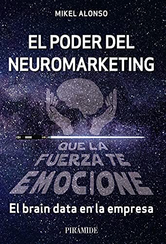 Libro EL PODER DEL NEUROMARKETING de MIKEL ALONSO