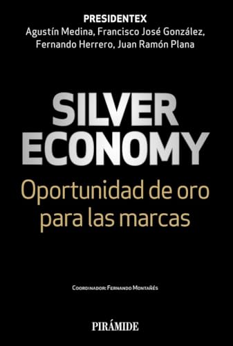 Libro Silver Economy Oportunidades De Oro Para Las Marcas