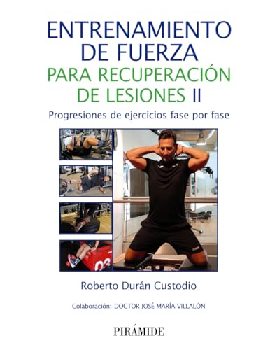 Libro ENTRENAMIENTO DE FUERZA PARA RECUPERACION DE LESIONES II de ROBERTO DURAN CUSTODIO