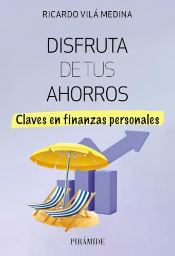 Libro Disfruta De Tus Ahorros Claves En Finanzas Personales