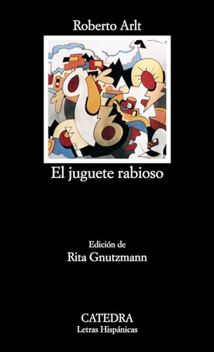 Libro EL JUGUETE RABIOSO de ROBERTO ALT