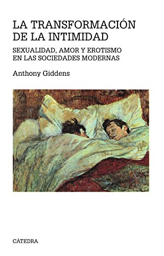 Libro LA TRANSFORMACION DE LA INTIMIDAD de ANTHONY GIDDENS
