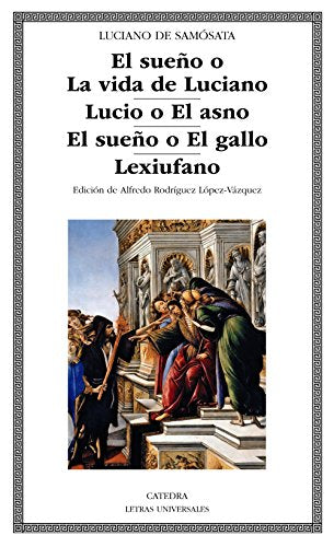 Libro EL SUE?O O LA VIDA DE LUCIANO de LUCIANO DE SAMOSATA