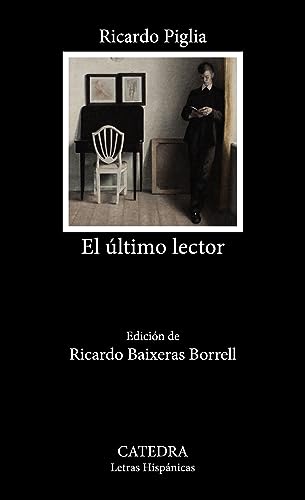 Libro EL ULTIMO LECTOR de RICARDO PIGLIA