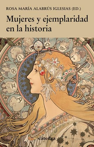 Libro MUJERES Y EJEMPLARIDAD EN LA HISTORIA de ROSA MARIA ALABRUS IGLESIAS