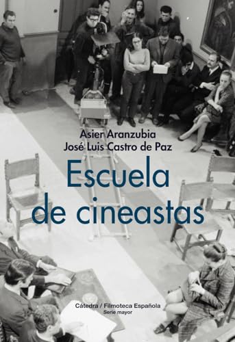 Libro ESCUELA DE CINEASTAS de ASIER ARANZUBIA