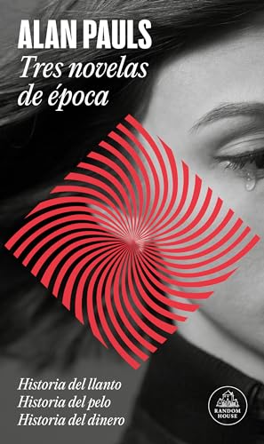 Libro TRES NOVELAS DE EPOCA de ALAN PAULS
