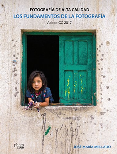 Libro LOS FUNDAMENTOS DE LA FOTOGRAFIA de JOSE MARIA MELLADO