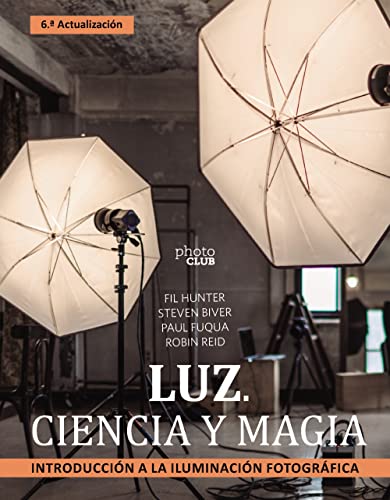 Libro LUZ CIENCIA Y MAGIA INTRODUCCION A LA ILUMINACION FOTOGRAFICA de VARIOS