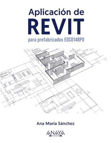 Libro APLICACION DE REVIT PARA PREFABRICADOS EOCO148P0 de ANA MARIA SANCHEZ