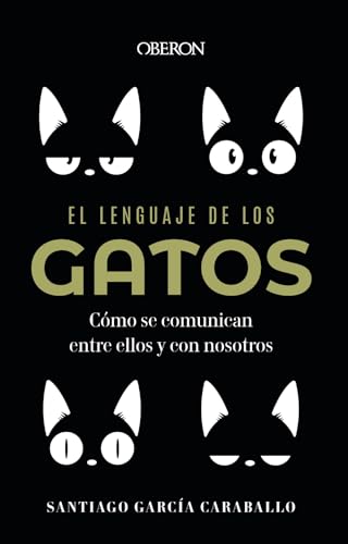 Libro EL LENGUAJE DE LOS GATOS de SANTIAGO GARCIA CARABALLO