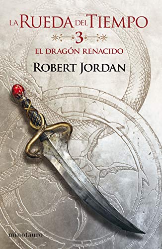 Libro LA RUEDA DEL TIEMPO 3 EL DRAGON RENACIDO de ROBERT JORDAN