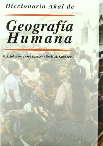 Libro DICCIONARIO AKAL DE GEOGRAFIA HUMANA de DEREK GRTEGORY