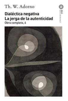 Libro Dialectica Negativa La Jerga De La Auten