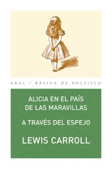 Libro Alicia En El Pais De Las Maravillas A Traves Del Espejo