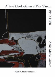 Libro Arte E Ideologia En El Pais Vasco 1940 1980