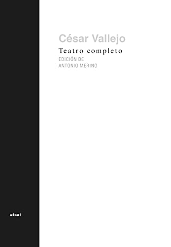 Libro CESAR VALLEJO TEATRO COMPLETO de ANTONIO MORENO